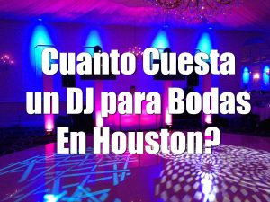 Read more about the article Cuanto Cuesta un DJ  en Houston