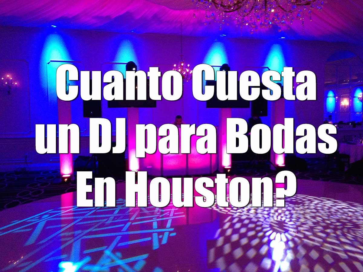 You are currently viewing Cuanto Cuesta un DJ  en Houston